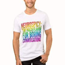 Lustiges Neurospicy-Zitat-Shirt - ADHD Autismus Re