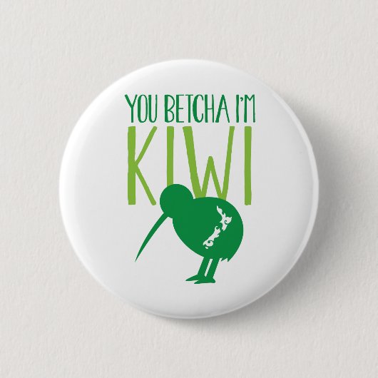 LUSTIGES NEUSEELAND Sie BETCHYA bin ich KIWI-Vogel Button (Vorderseite)