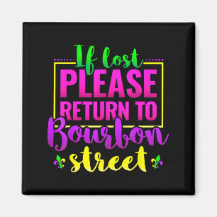 Lustiges New Orleans Geschenk, Rückkehr nach Bourb Magnet