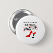 Lustiges New Orleans Mädchen-Trip-Geschenk für Fra Button (Vorne & Hinten)