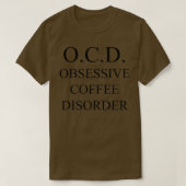 lustiges OCD-Sprichwort  T-Shirt (Design vorne)