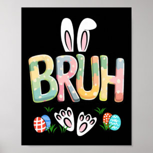 Lustiges Oster-Bruh-Meme Frohen Ostertag Hase Eier Poster
