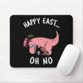 Lustiges Ostern Frohe Ostern... Oh Nein Trex Rosa Mousepad (Mit Mouse)