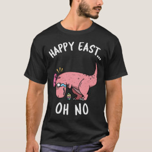 Lustiges Ostern Frohe Ostern... Oh Nein Trex Rosa  T-Shirt