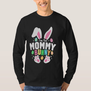 Lustiges Ostern Ich bin die Mummy Hasenohren Süße  T-Shirt