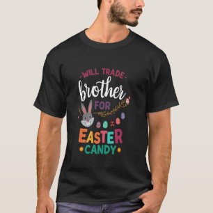 Lustiges Ostern Wird Bruder Für Ostern Süßigkeiten T-Shirt