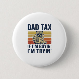 Lustiges Papa Steuer Waschbär Vintage Grafik T-Shi Button