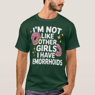 Lustiges peinliches Hemd Hämorrhoiden Unangebracht T-Shirt