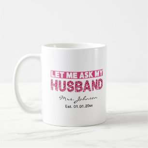 Lustiges personalisiertes Geschenk für die frisch  Kaffeetasse