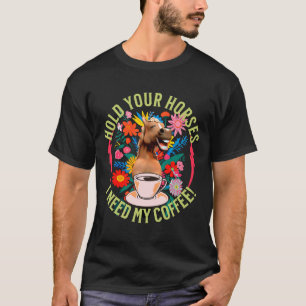 Lustiges Pferd Kaffee Liebhaber Humor T-Shirt