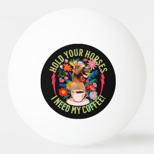Lustiges Pferd Kaffee Liebhaber Humor Tischtennisball
