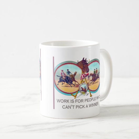 Lustiges Pferderennen - arbeiten Sie für Leute, Kaffeetasse (VorderseiteRechts)