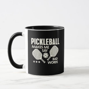 Lustiges Pickleball bringt mich dazu, böse Wörter  Tasse