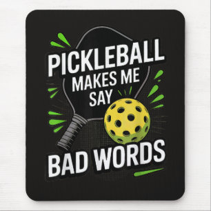 Lustiges Pickleball bringt mich dazu, schlechte Wö Mousepad