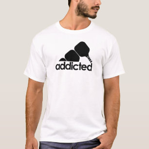 Lustiges Pickleball – Pickleball süchtig T-Shirt