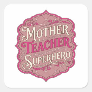 Lustiges Pink MOTHER TEACHER SUPERHERO Label Desig Quadratischer Aufkleber