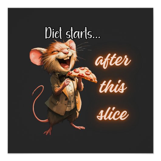 Lustiges Pizza-Diät-Maus-Design Poster (Vorderseite)