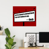 Lustiges Plakat/Druck zum Eternal Heck Poster (Heimbüro)