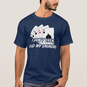 Lustiges Poker Kartenspiel Geschenk Frauen Männer T-Shirt