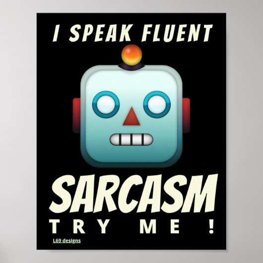 lustiges Poster "I SPEAK FLUENT SARCASM" (Vorne)