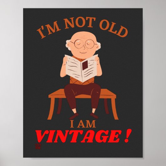lustiges Poster "Ich bin NICHT ALT..." (Vorne)