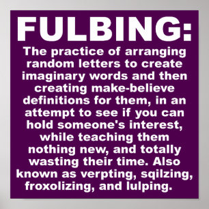 Lustiges Poster Schild Fulbing
