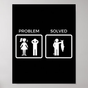 Lustiges Problem Gelöst Angeln Poster