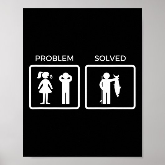 Lustiges Problem Gelöst Angeln Poster (Vorne)