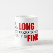 Lustiges Projekt-Managements-Sprichwort beendet Kaffeetasse (Mittel)