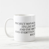 Lustiges Projekt-Managements-Sprichwort, das eine Kaffeetasse (Links)