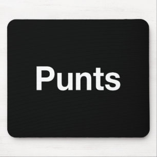 Lustiges Punts-Shirt, Punts Lustiges Spruch-Zitat- Mousepad