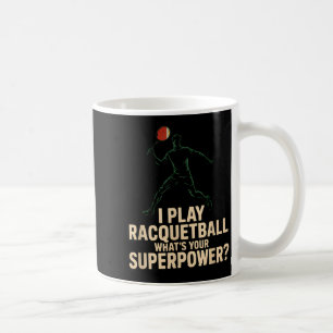 Lustiges Racquetball-Superkraft Retro-Plakat mit d Kaffeetasse