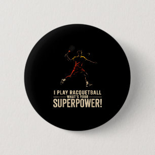 Lustiges Racquetball-Superkraft-Retroplakat mit de Button