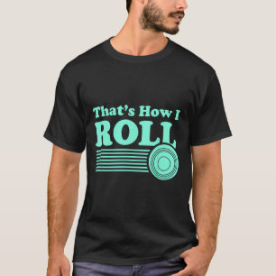 Lustiges Rasen-Bowling-Shirt für Männer und Frauen T-Shirt