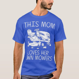 Lustiges Rasengeschenk für Mama Frauen Rasenmäher T-Shirt