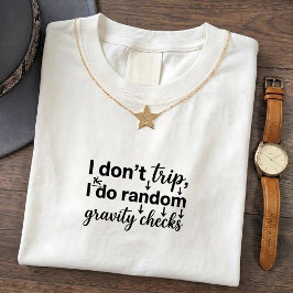 Lustiges Reise-Zitate T-Shirt mit Zufälligen Sprüc
