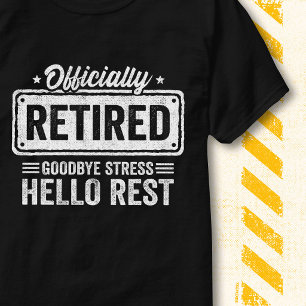 Lustiges Rentenzitat Stress offiziell im Ruhestand T-Shirt