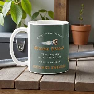 Lustiges Rentner-Geschenk Erbauer Hammer-Bohrer Ta Kaffeetasse