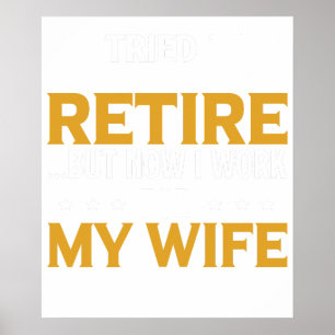 Lustiges Rentner-Geschenk Ich versuchte in Rente z Poster