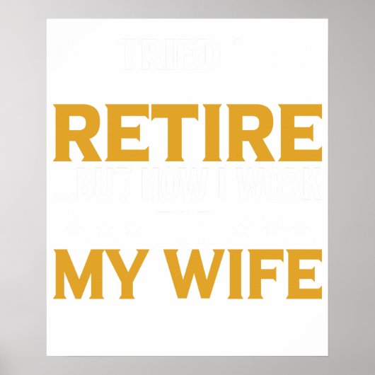 Lustiges Rentner-Geschenk Ich versuchte in Rente z Poster (Vorne)