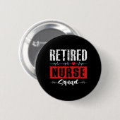 Lustiges Rentner-Krankenschwester-Team passend Ruh Button (Vorne & Hinten)