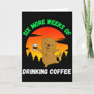 Lustiges Retro-Grundhog-Day-2022-Meme, Kaffee trin Karte