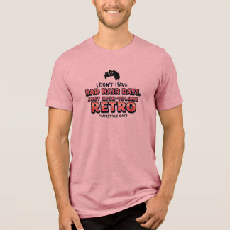 Lustiges Retro-Haar-Zitat-T-Shirt | Ich habe nicht Tri-Blend Shirt