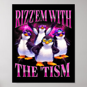 Lustiges Rizz Em mit dem Tism Retro Pinguin Meme Poster