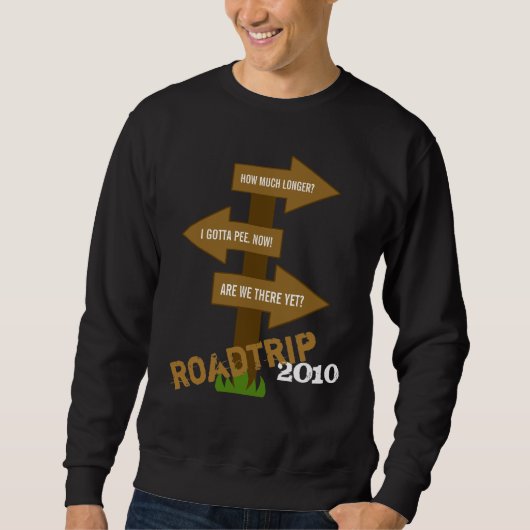 Lustiges Roadtrip kundengerechtes Sweatshirt (Vorderseite)