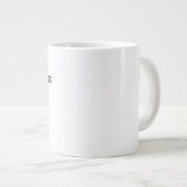 Lustiges romantisches Zitat Jumbo-Tasse (Vorderseite Rechts)