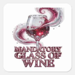 Lustiges Rosa MANDATORY GLASS OF WINE Vinyl Stil Quadratischer Aufkleber