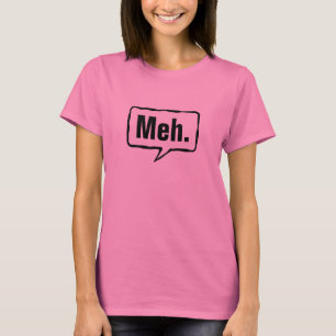 Lustiges rosa T-Stück Meh Shirts   für Frauen un