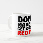 Lustiges rotes Stift-Zitat Kaffeetasse (Vorderseite Links)