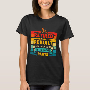 Lustiges Ruhestands-Design für orthopädische Rehab T-Shirt